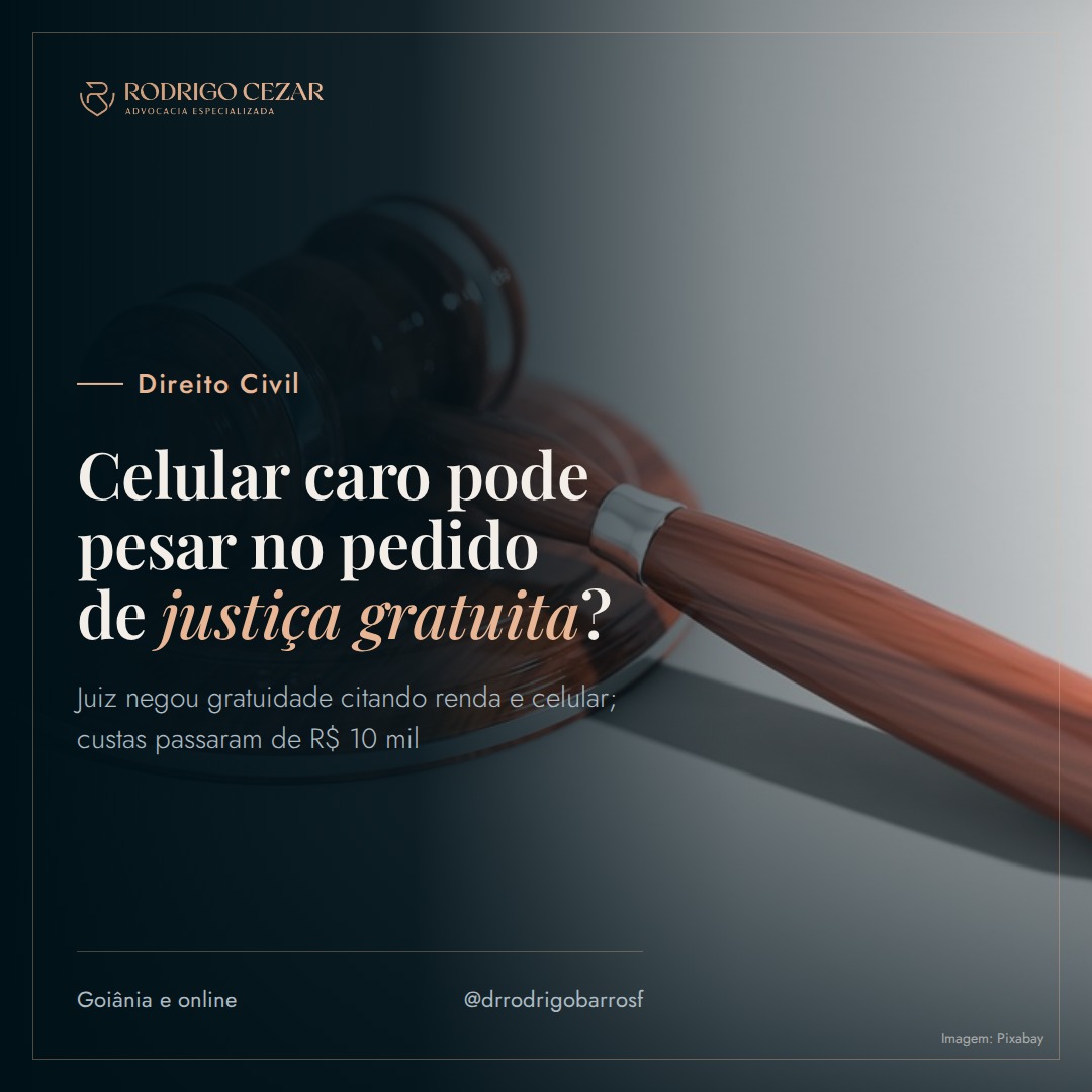 Juiz nega justiça gratuita e cita renda e celular de trabalhadora: o que isso ensina