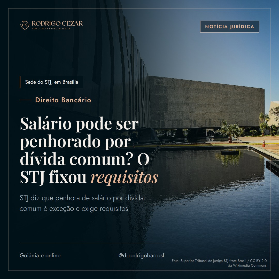 Penhora de salário por dívida comum: o que o STJ decidiu no Tema 1.230