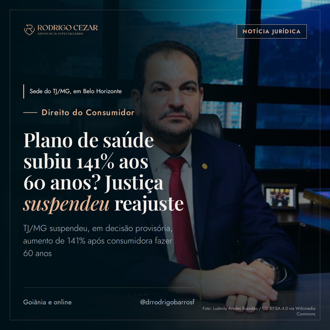 TJ/MG suspende reajuste de 141% em plano de saúde após beneficiária completar 60 anos